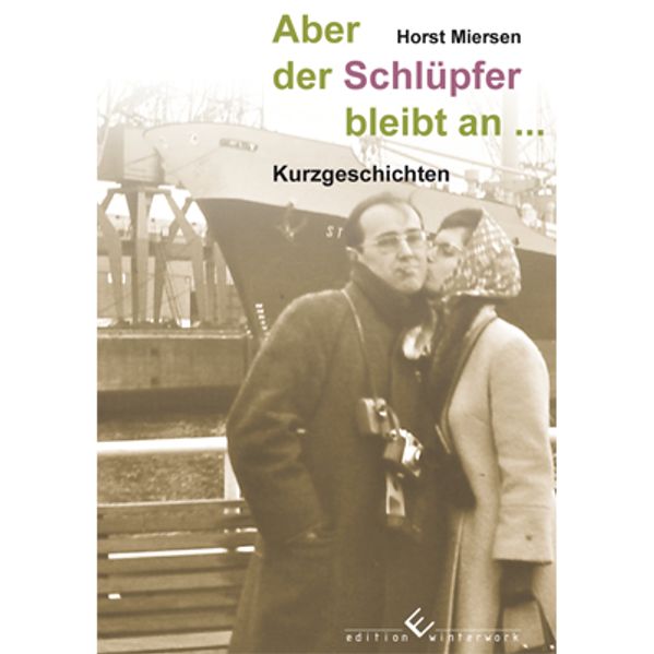 Cover von Aber der Schlüpfer bleibt an..