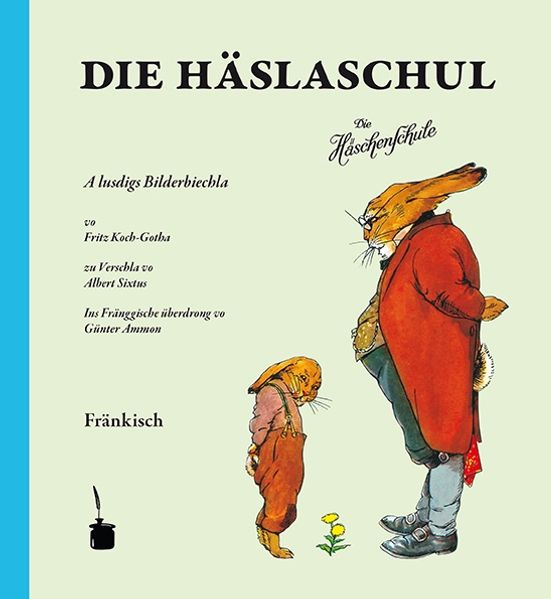 Cover von Die Häslaschul. A lustigs Bilderbiechla â€¦ Ins Fränggische überdrong