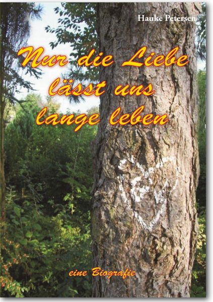 Cover von Nur die Liebe lässt uns lange leben