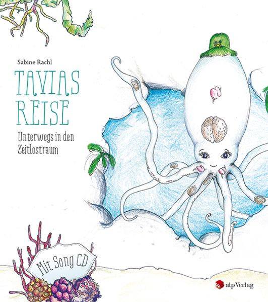 Cover von Tavias Reise.Unterwegs in den Zeitlostraum