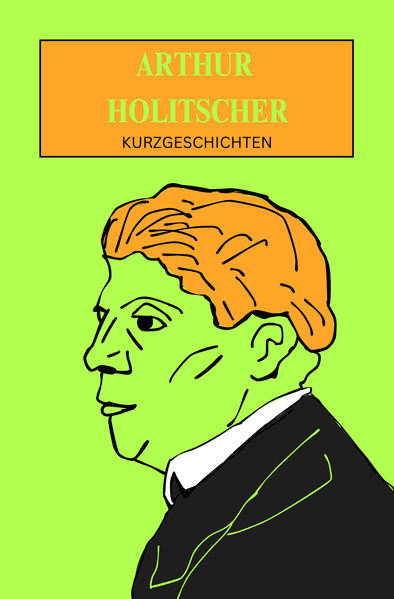 Cover von Arthur Holitscher – Kurzgeschichten