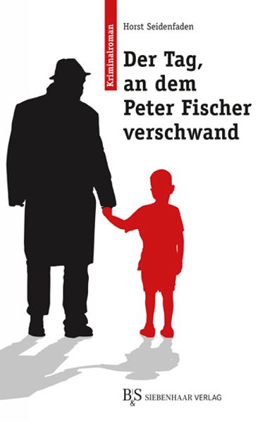 Cover von Der Tag, an dem Peter Fischer verschwand