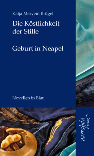 Cover von Die Köstlichkeit der Stille & Geburt in Neapel