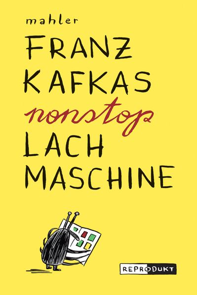 Cover von Franz Kafkas nonstop Lachmaschine