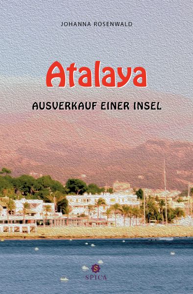 Cover von Atalya – Ausverkauf einer Insel