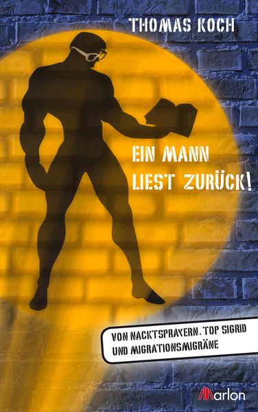 Cover von Ein Mann liest zurück!