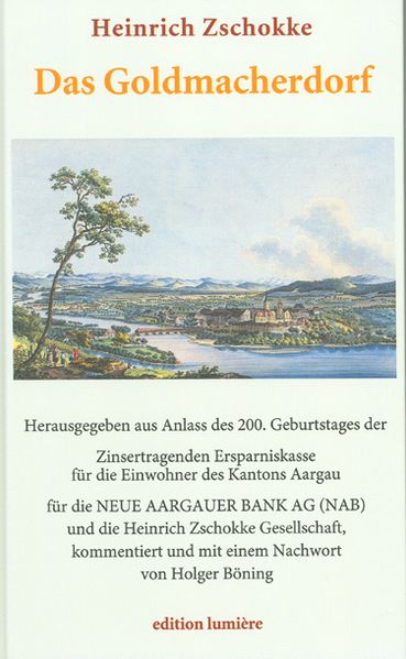Cover von Das Goldmacherdorf. Eine anmuthige und wahrhafte Geschichte vom aufrichtigen und wohlerfahrenen Schweizerboten.