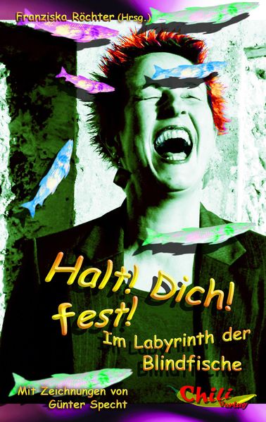 Cover von Halt! Dich! fest! Im Labyrinth der Blindfische