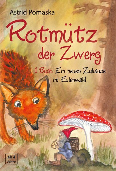 Cover von Rotmütz der Zwerg (Bd. 1): Ein neues Zuhause im Eulenwald
