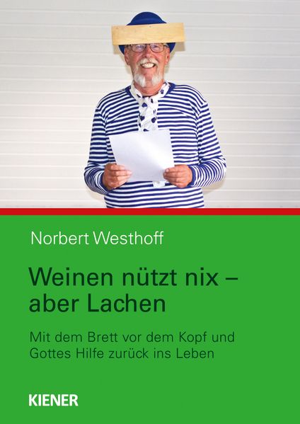 Cover von Weinen nützt nichts – aber Lachen