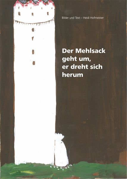 Cover von Der Mehlsack geht um, er dreht sich herum
