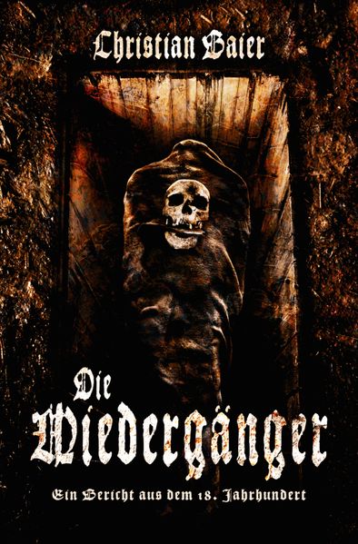 Cover von Die Wiedergänger – Ein Bericht aus dem 18. Jahrhundert