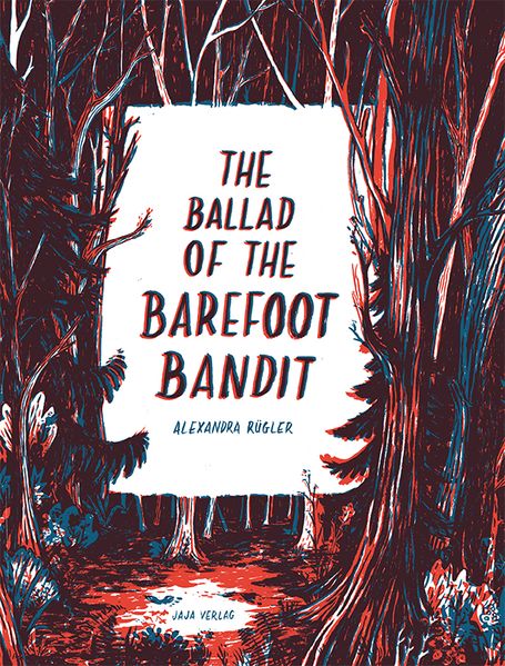 Cover von The Ballad of the Barefoot Bandit