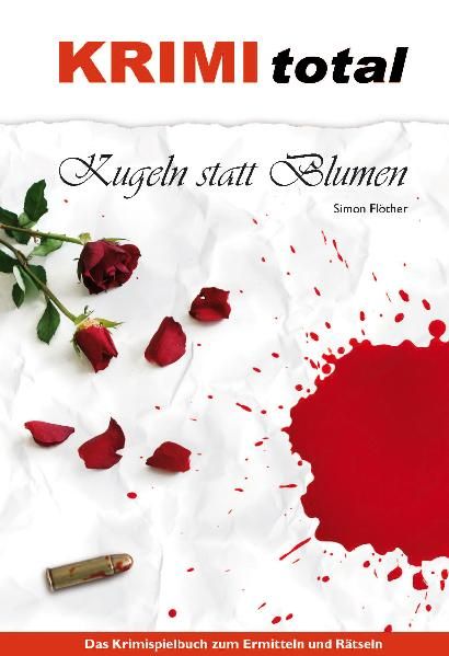 Cover von KRIMI total – Kugeln statt Blumen