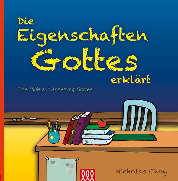 Cover von Die Eigenschaften Gottes erklärt