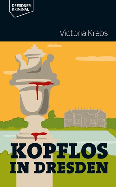 Cover von Kopflos in Dresden
