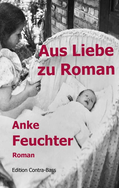 Cover von Aus Liebe zu Roman