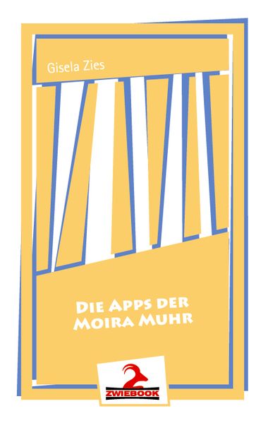 Cover von Die Apps der Moira Muhr