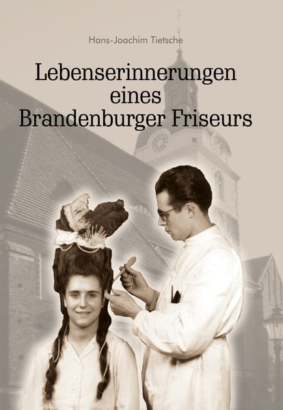 Cover von Lebenserinnerungen eines Brandenburger Friseurs