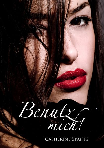 Cover von Benutz mich!