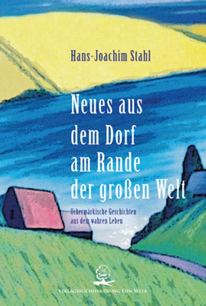 Cover von Neues aus dem Dorf am Rande der großen Welt