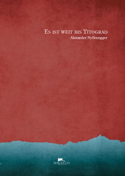Cover von Es ist weit bis Titograd