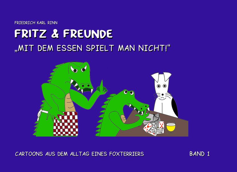 Cover von Fritz und Freunde: Mit dem Essen spielt man nicht