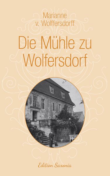 Cover von Die Mühle zu Wolfersdorf