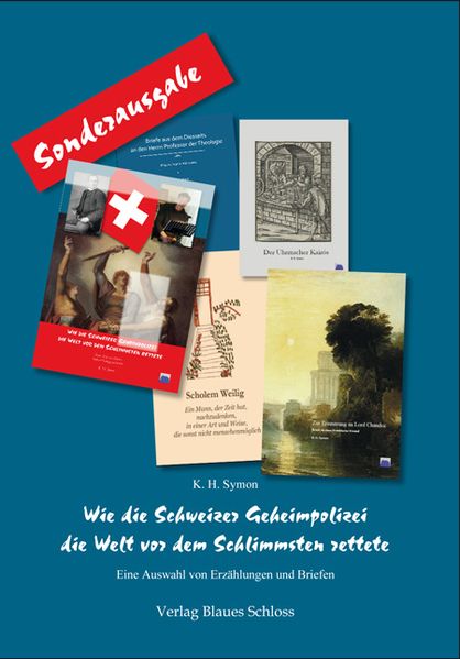 Cover von Wie die Schweizer Geheimpolizei die Welt vor dem Schlimmsten rettete