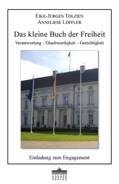 Cover von Das kleine Buch der Freiheit : Verantwortung – Glaubwürdigkeit – Gerechtigkeit