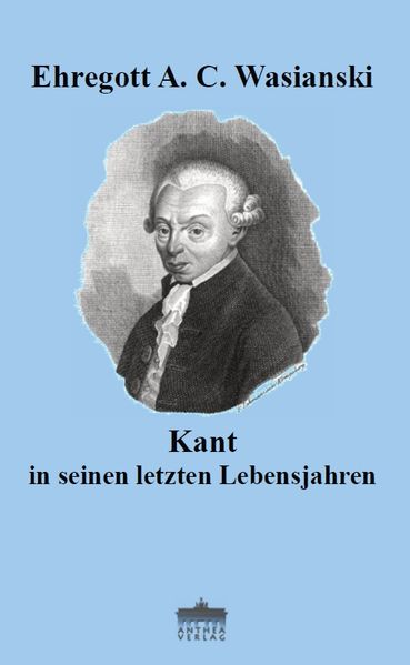 Cover von Kant in seinen letzten Lebensjahren