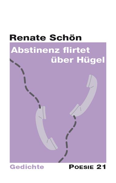 Cover von Abstinenz flirtet über Hügel