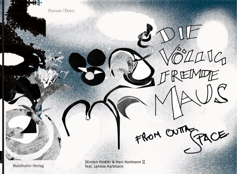Cover von Die völlig fremde Maus from outta space