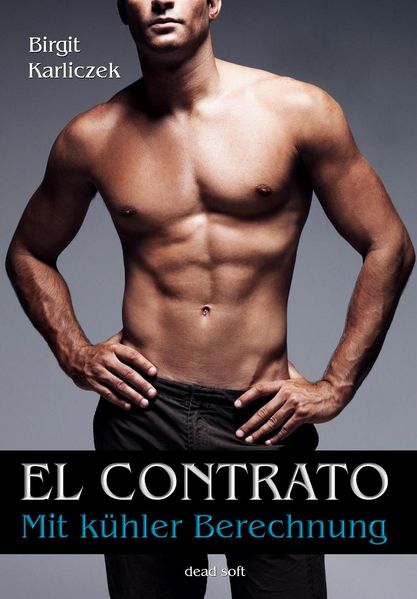Cover von El contrato – Mit kühler Berechnung