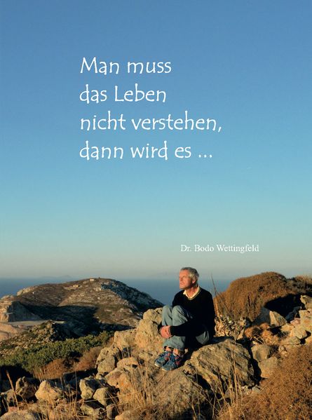 Cover von Man muss das Leben nicht verstehen, dann wird es …