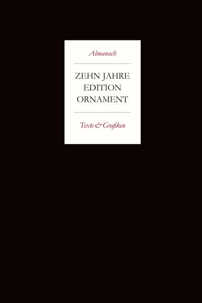 Cover von Almanach – ZEHN JAHRE EDITION ORNAMENT – Texte & Grafiken