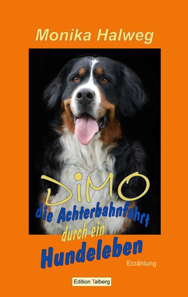 Cover von Dimo – die Achterbahnfahrt durch ein Hundeleben