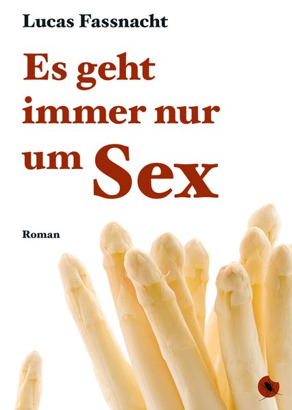 Cover von Es geht immer nur um Sex