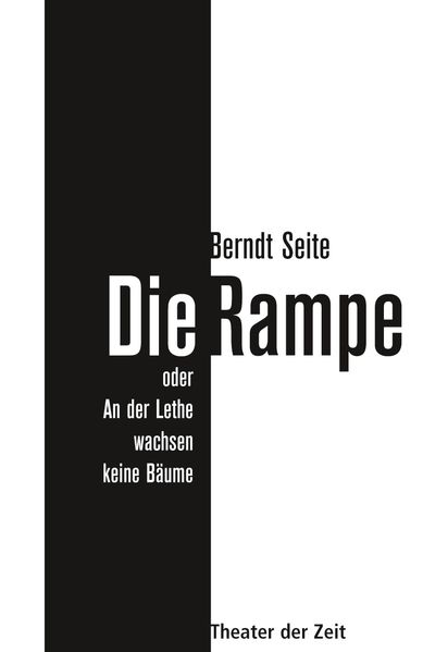 Cover von Die Rampe oder An der Lethe wachsen keine Bäume