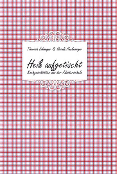 Cover von Heiß aufgetischt