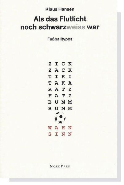 Cover von Als das Flutlicht noch schwarzweiss war