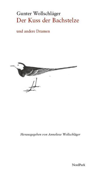 Cover von Der Kuss der Bachstelze und andere Dramen