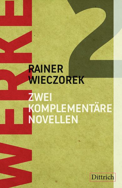 Cover von Werke 2. Zwei komplementäre Novellen