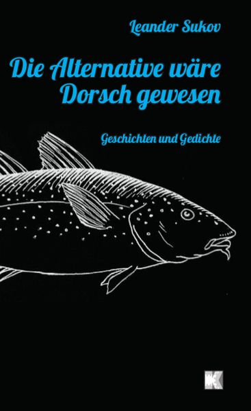 Cover von Die Alternative wäre Dorsch gewesen
