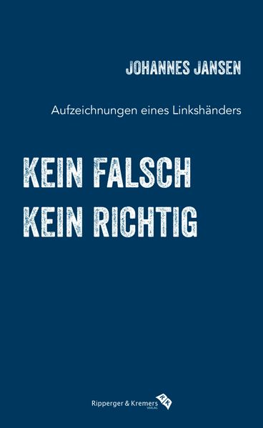 Cover von kein falsch, kein richtig
