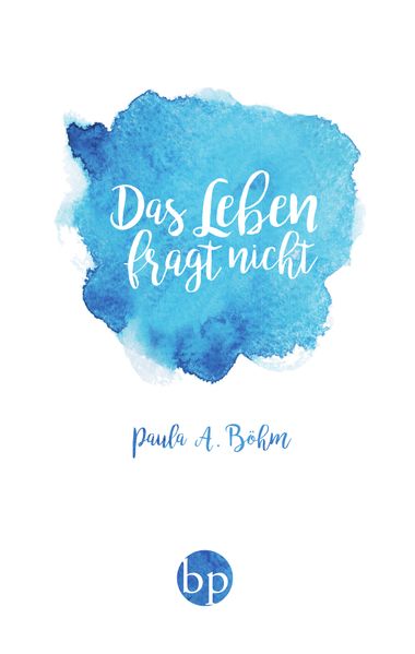 Cover von Das Leben fragt nicht