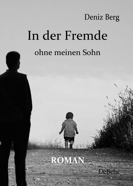 Cover von In der Fremde ohne meinen Sohn – Roman
