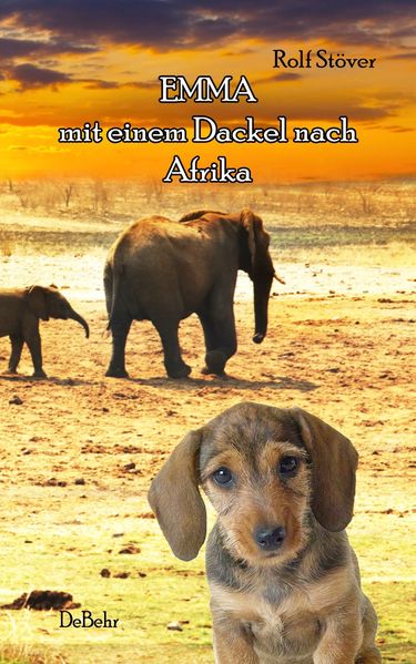 Cover von Emma – Mit einem Dackel nach Afrika
