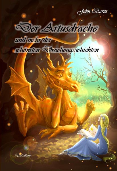 Cover von Der Artusdrache und mehr der schönsten Drachengeschichten