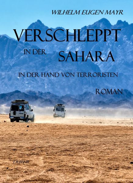 Cover von Verschleppt in der Sahara – In der Hand von Terroristen – ROMAN